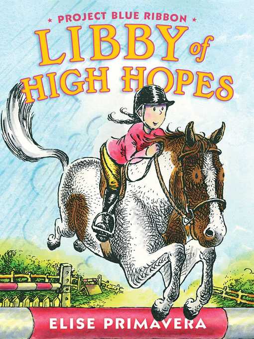 Title details for Libby of High Hopes, Project Blue Ribbon by Elise Primavera - Wait list